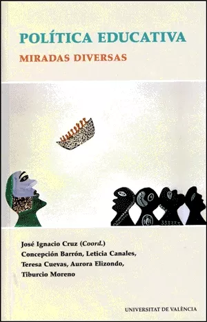 Portada del Libro Politica Educativa: Miradas Diversas de Jose Ignacio Cruz Orozco - 9788437062006