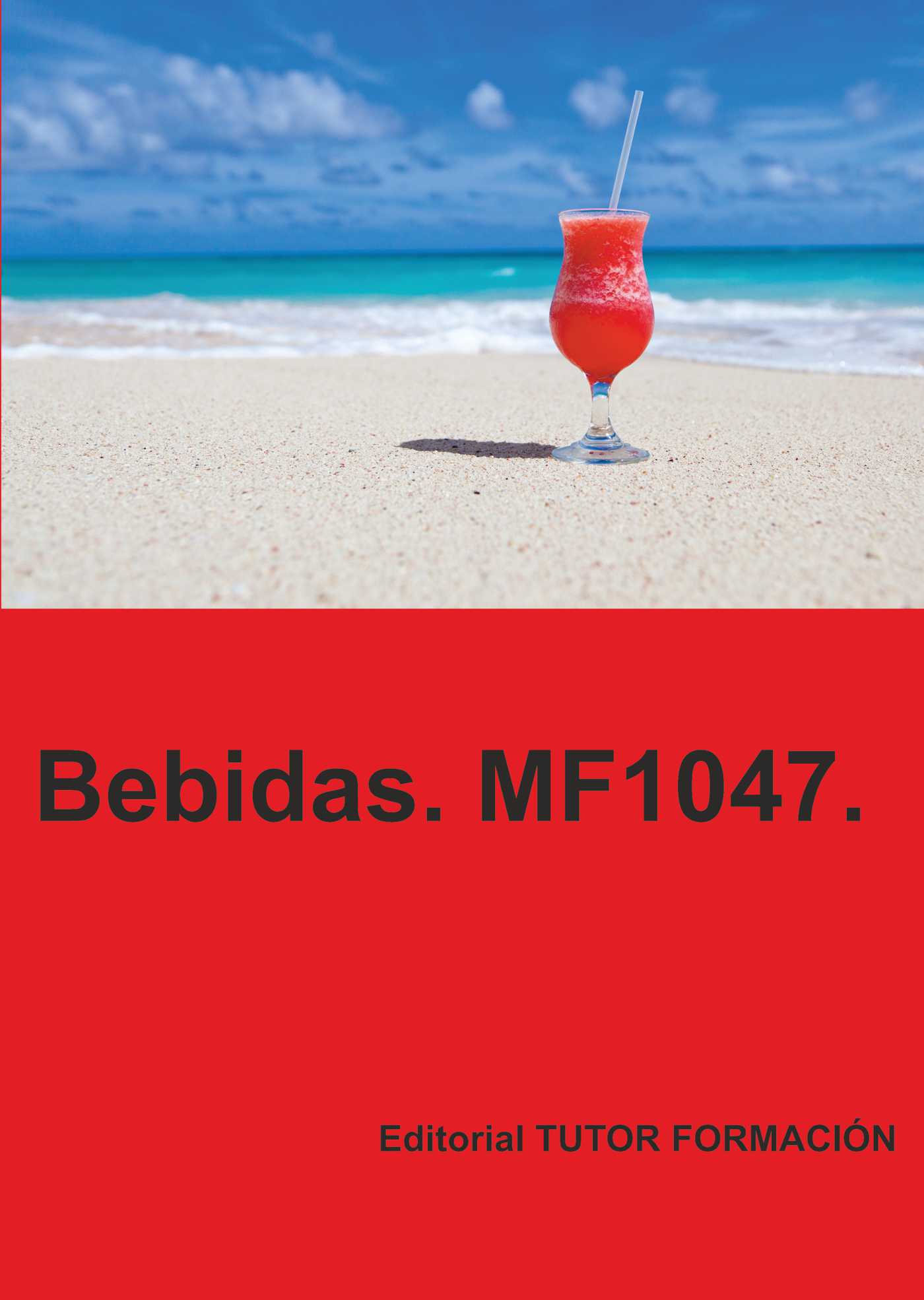 Portada del Libro Mf1047 Bebidas de Jose Ignacio Ulrich Redondo - 9788417943639