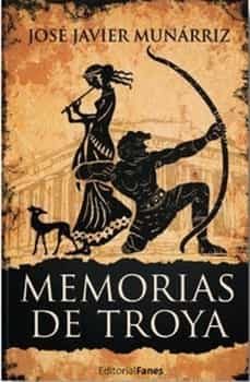 Portada del Libro Memorias De Troya de Jose Javier Munarriz - 9788412115734