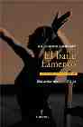 Portada del Libro El Baile Flamenco de Jose L. Navarro - 9788488586155
