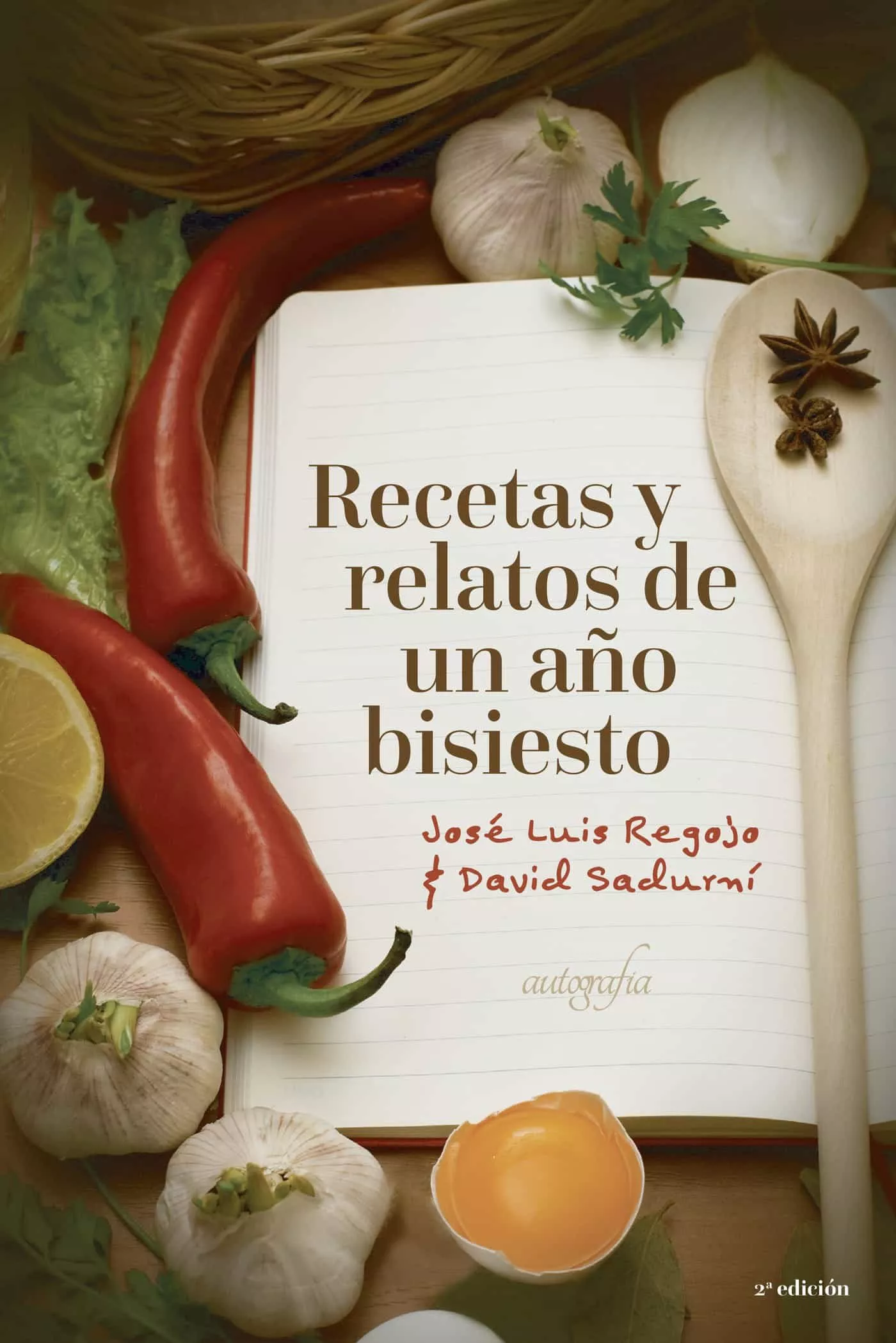 Portada del Libro Recetas Y Relatos De Un Año Bisiesto de Jose L. Regojo - 9788418028069