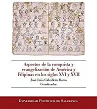 Portada del Libro Aspectos De La Conquista Y Evangelización De América Y Filipinas En Lo de Jose Luis Caballero Bono - 9788417601195