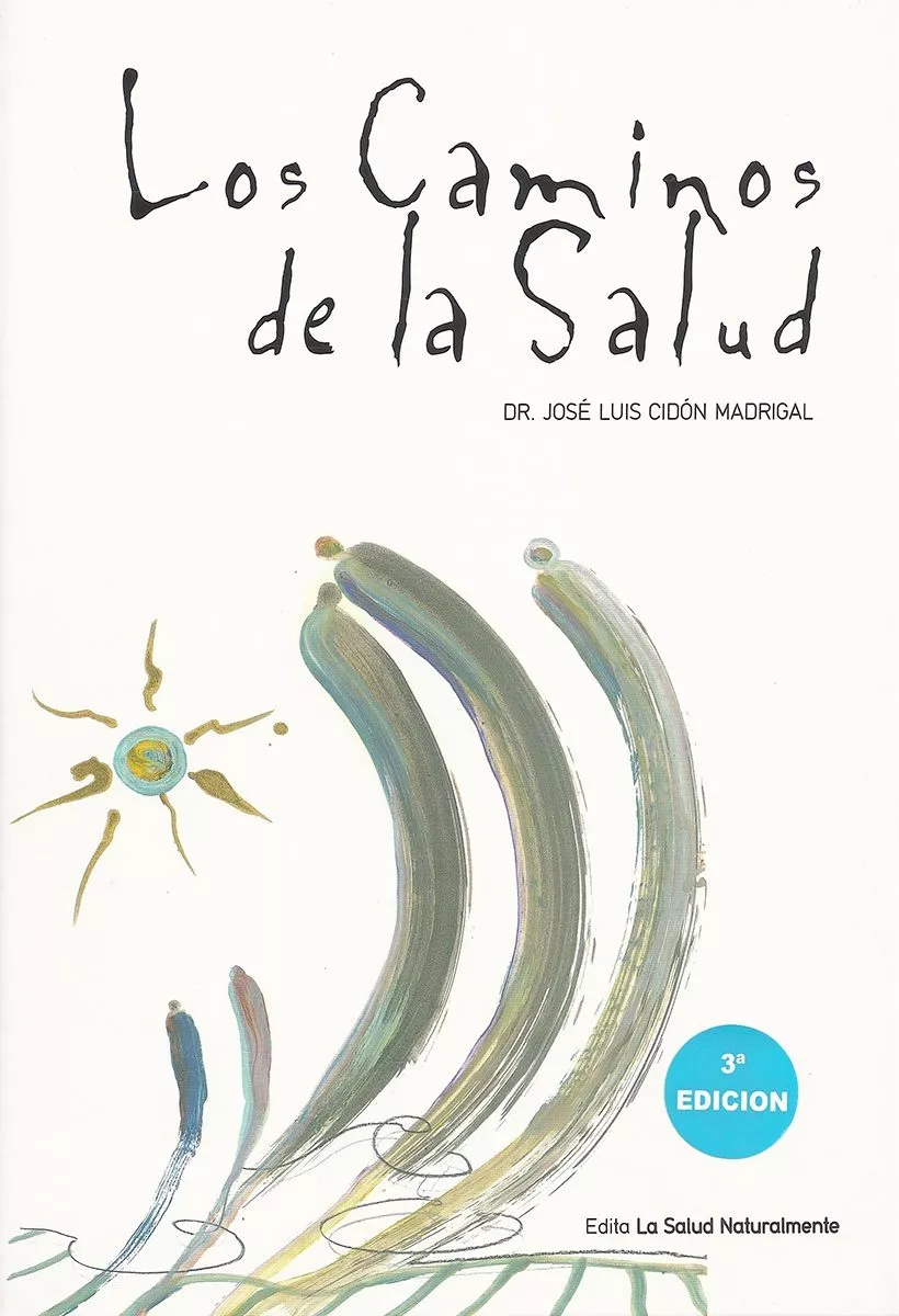 Portada del Libro Los Caminos De La Salud de Jose Luis Cidon Madrigal - 9788460970682