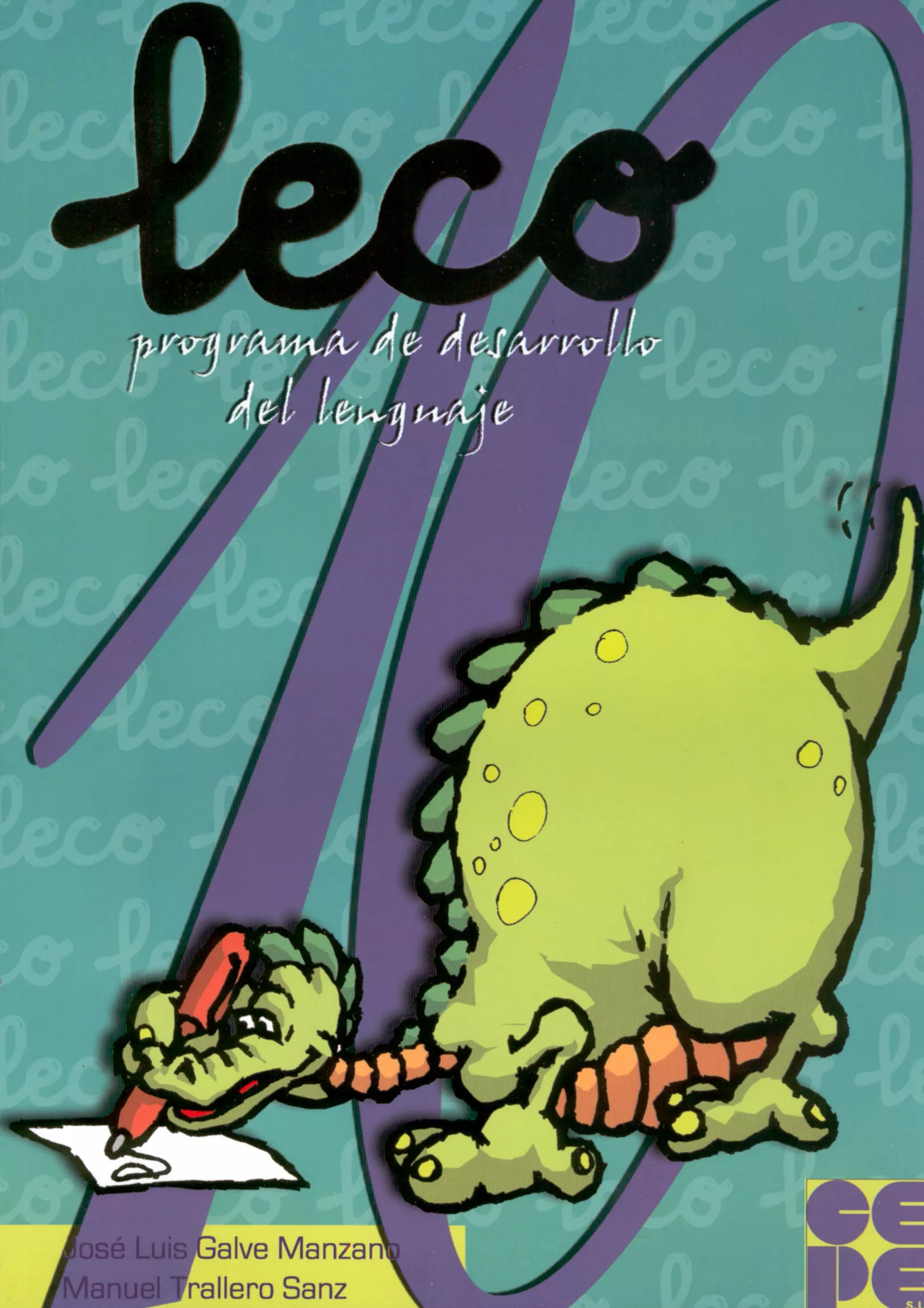 Portada del Libro Leco 10: Programa De Desarrollo Del Lenguaje 10 Leo Escribo Y C Ompren de Jose Luis Galve Manzano - 9788478694921