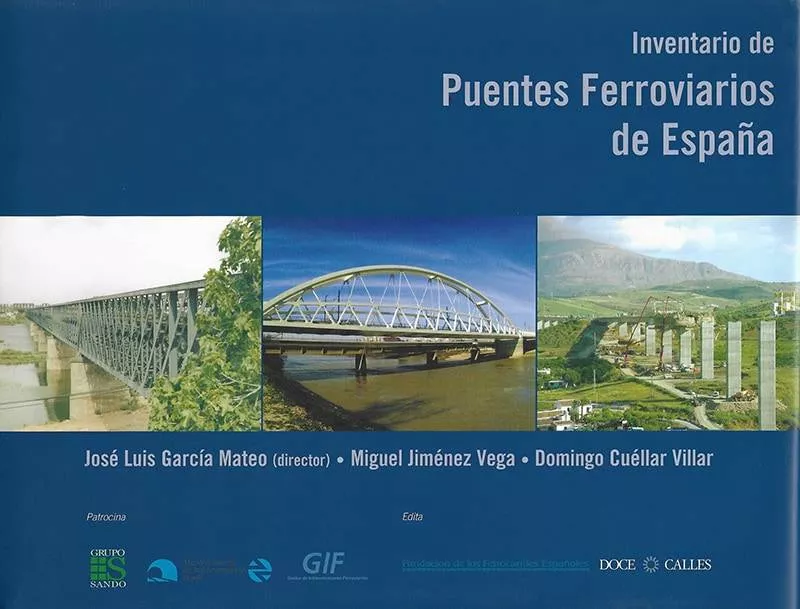 Portada del Libro Inventario De Puentes Ferroviarios De España de Jose Luis Garcia Mateo - 9788497440363