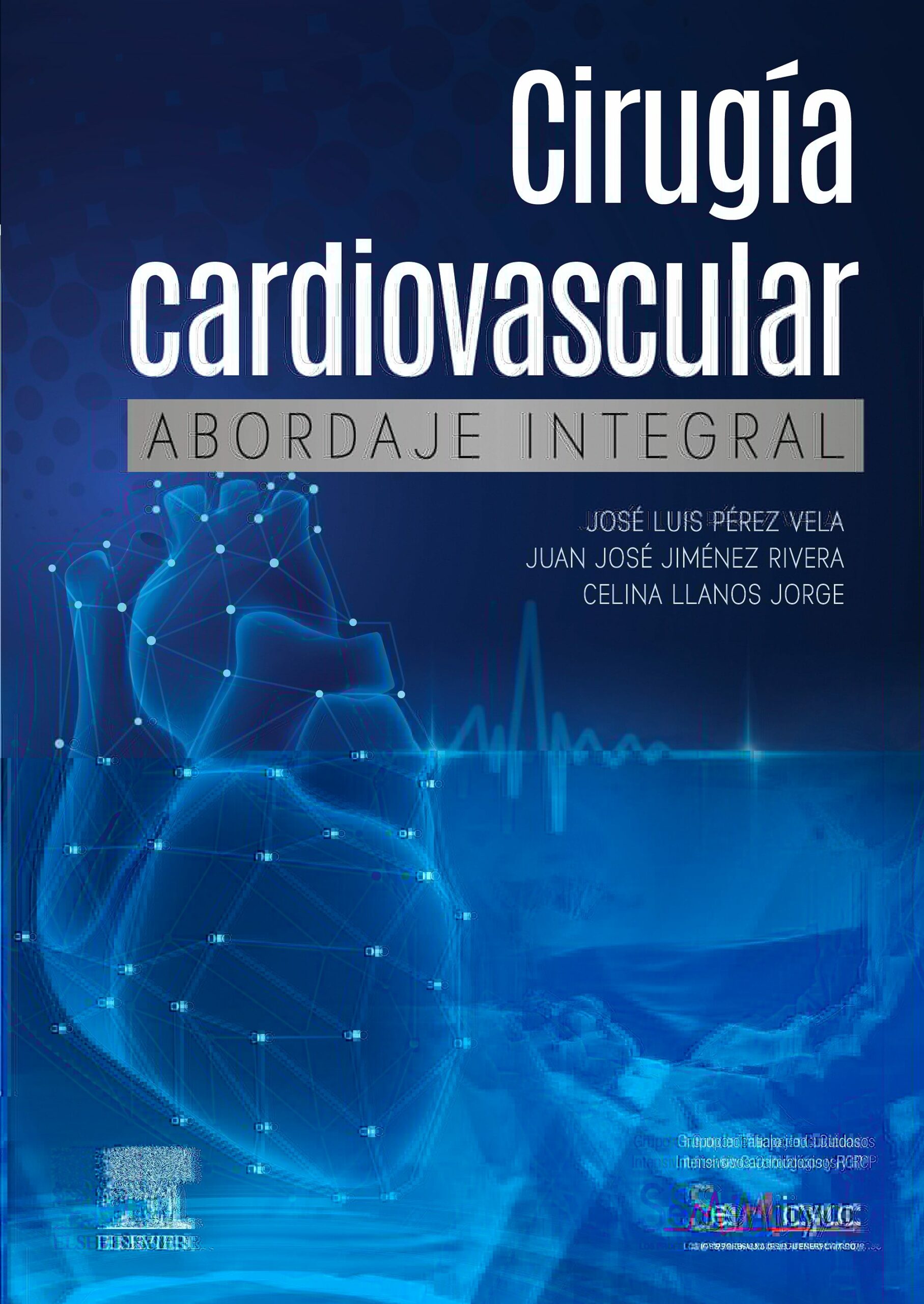 Portada del Libro Cirugía Cardiovascular. Abordaje Integral de Jose Luis Jimenez Rivera - 9788491135807