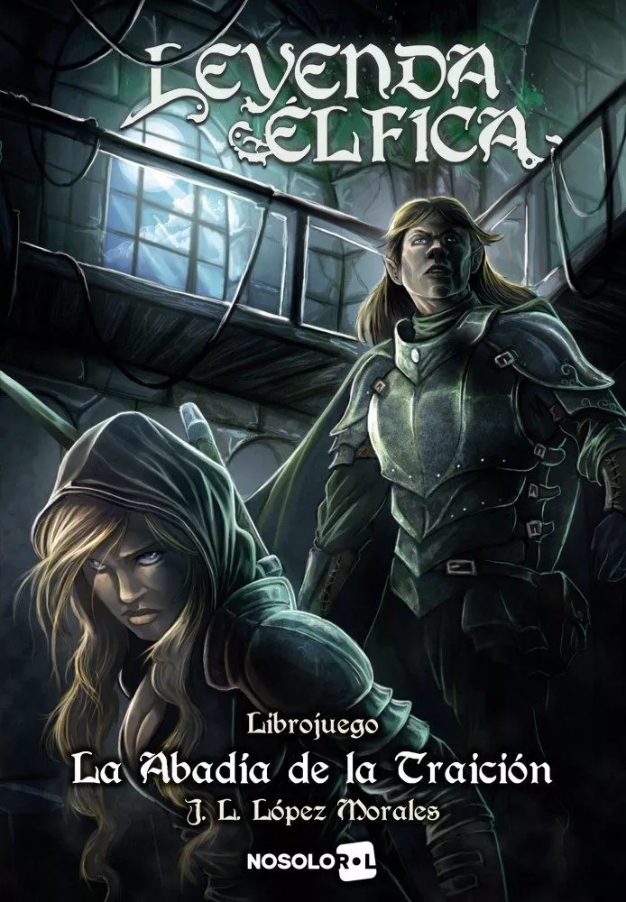 Portada del Libro Leyenda Elfica 3: La Abadia De La Traicion (Librojuego) de Jose Luis Lopez Morales - 9788417379803