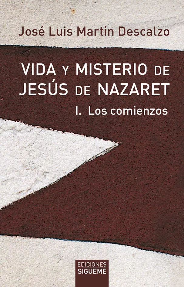 Portada del Libro Los Comienzos (Vida Y Misterio De Jesus De Nazaret; T.1) de Jose Luis Martin Descalzo - 9788430109937