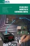 Portada del Libro Problemas Resueltos De Electronica Digital de Jose Luis Martin Gonzalez - 9788496477452