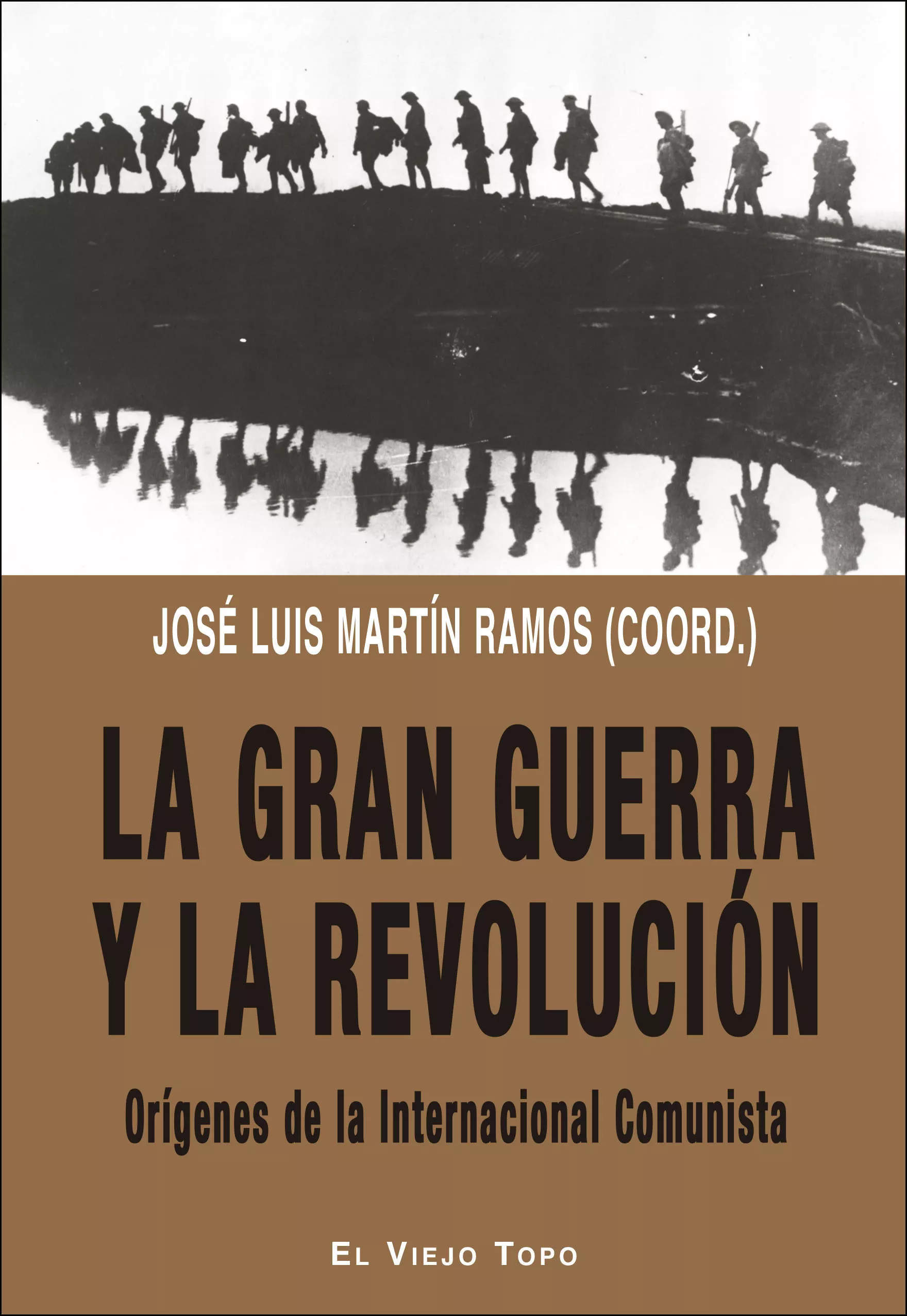 Portada del Libro La Gran Guerra Y La Revolución de Jose Luis Martin Ramos - 9788417700379