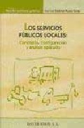 Portada del Libro Los Servicios Publicos Locales : Concepto Configuracion Y Analis Is Ap de Jose Luis Martinez Alonso Camps - 9788470283819