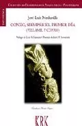 Portada del Libro Conxo Siempre El Primer Dia de Jose Luis Mediavilla - 9788496119857