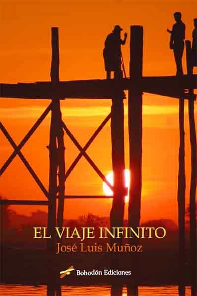 Portada del Libro El Viaje Infinito de Jose Luis Muñoz Jimeno - 9788417885540