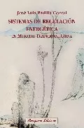Portada del Libro Sistemas De Regulacion Energetica En Medicina Tradicional China de Jose Luis Padilla Corral - 9788478133017