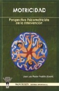 Portada del Libro Motricidad : Perspectiva Psicomotricista De La Intervencion de Jose Luis Pastor Pradillo - 9788498231939
