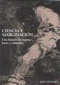 Portada del Libro Ciencia Y Marginacion de Jose Luis Peset - 9788497442404
