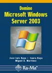 Portada del Libro Domine Microsoft Windows Server 2003 de Jose Luis Raya - 9788478977505