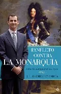 Portada del Libro Panfleto Contra La Monarquia: Sobre La Inutilidad De Los Reyes de Jose Luis Rodriguez Garcia - 9788497345804