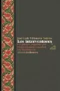 Portada del Libro Los Interventores: La Piedra Angular Del Protectorado Español En Marru de Jose Luis Villanova Valero - 9788472903241