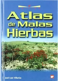 Portada del Libro Atlas De Malas Hierbas de Jose Luis Villarias Moradillo - 9788484762881