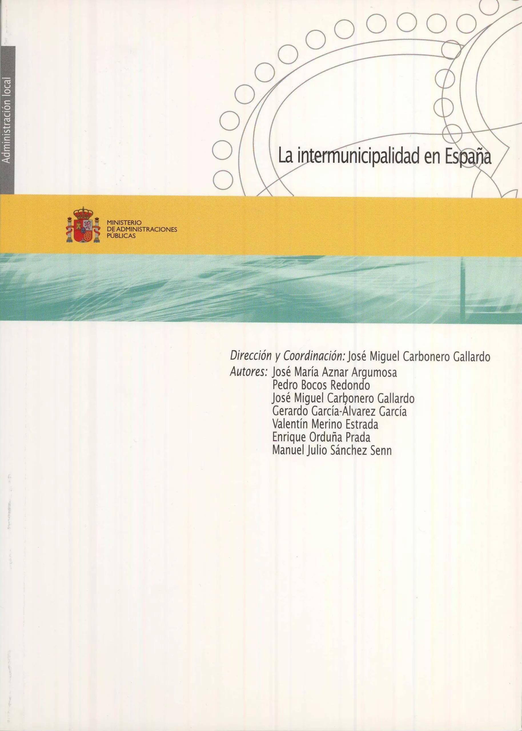 Portada del Libro La Intermunicipalidad En España de Jose M. (Coord) Carbonero Gallardo - 9788495912282