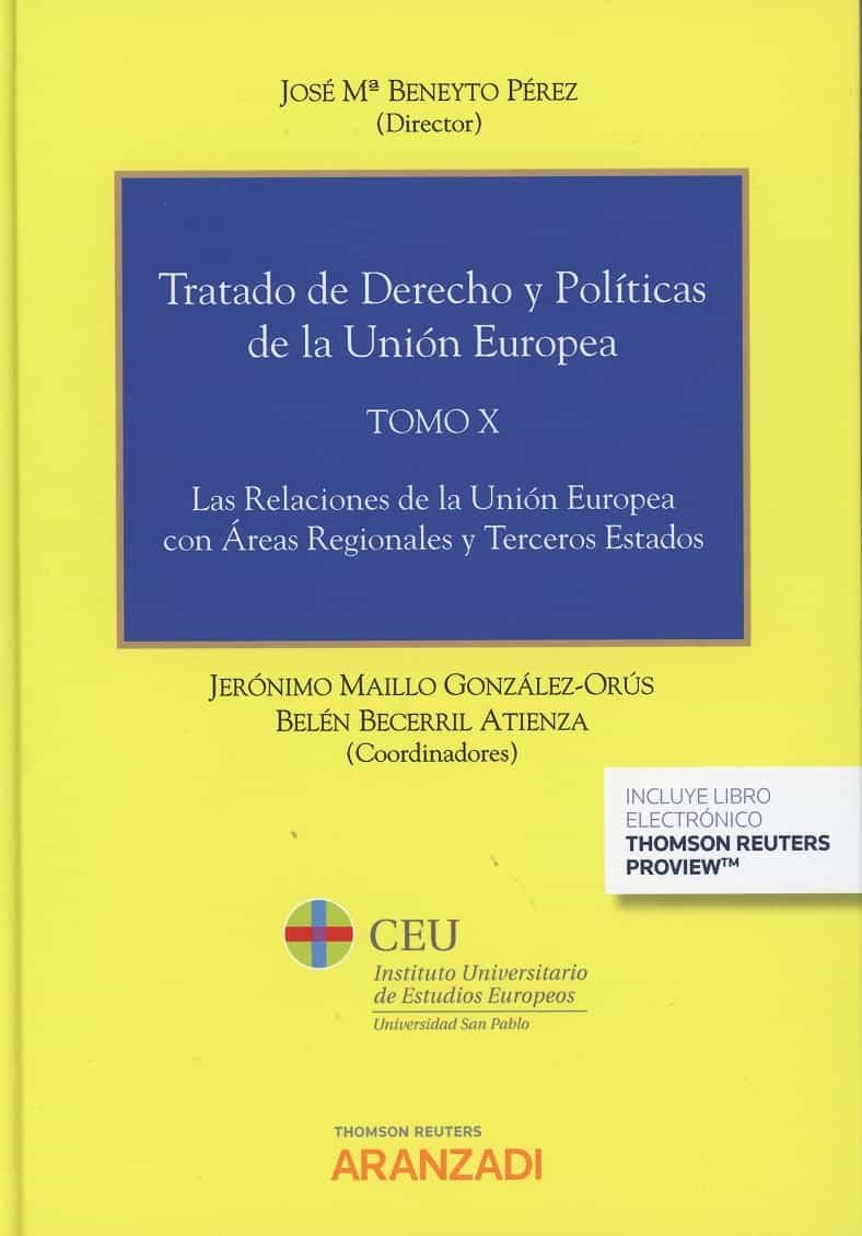 Portada del Libro Tratado De Derecho Y Políticas De La Unión Europea Tomo X de Jose Mª Beneyto Perez - 9788491525400