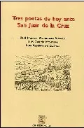 Portada del Libro Tres Poetas De Hoy Ante San Juan De La Cruz de Jose Manuel Caballero Bonald - 9788445127513