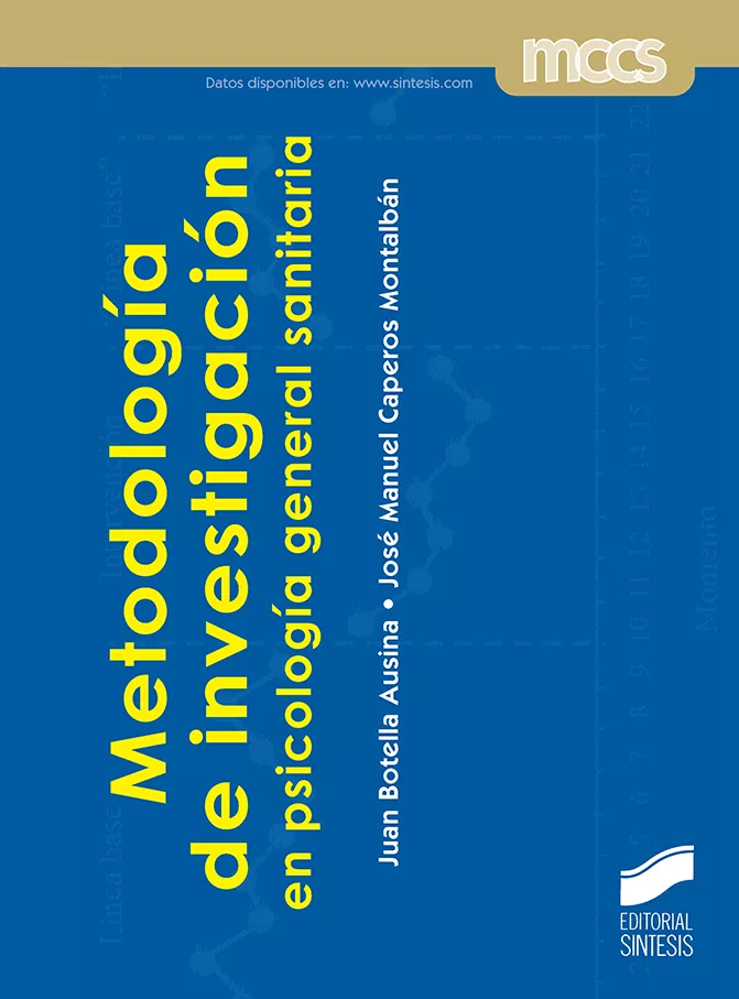 Portada del Libro Metodologia De Investigacion En Psicologia General Sanitaria de Jose Manuel Caperos Montalban - 9788491713999