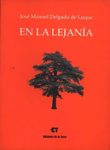 Portada del Libro En La Lejania de Jose Manuel Delgado De Luque - 9788479603793