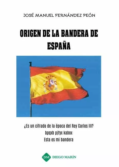 Portada del Libro Origen De La Bandera De España de Jose Manuel Fernandez Peon - 9788417438135