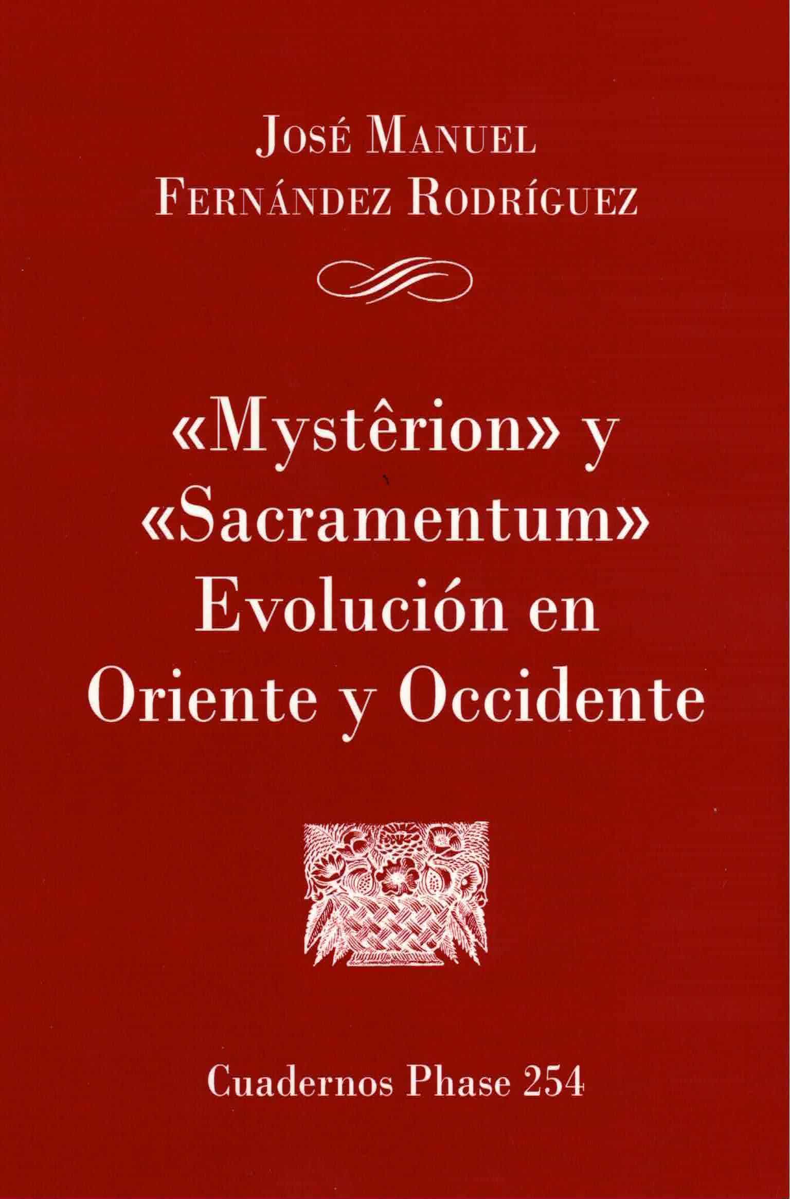 Portada del Libro Mysterion Y Sacramentum . Evolución En Oriente Y Occidente de Jose Manuel Fernandez Rodriguez - 9788491652915