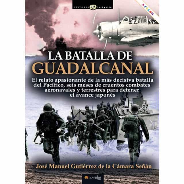 Portada del Libro La Batalla De Guadalcanal de Jose Manuel Gutierrez Camara - 9788413051109