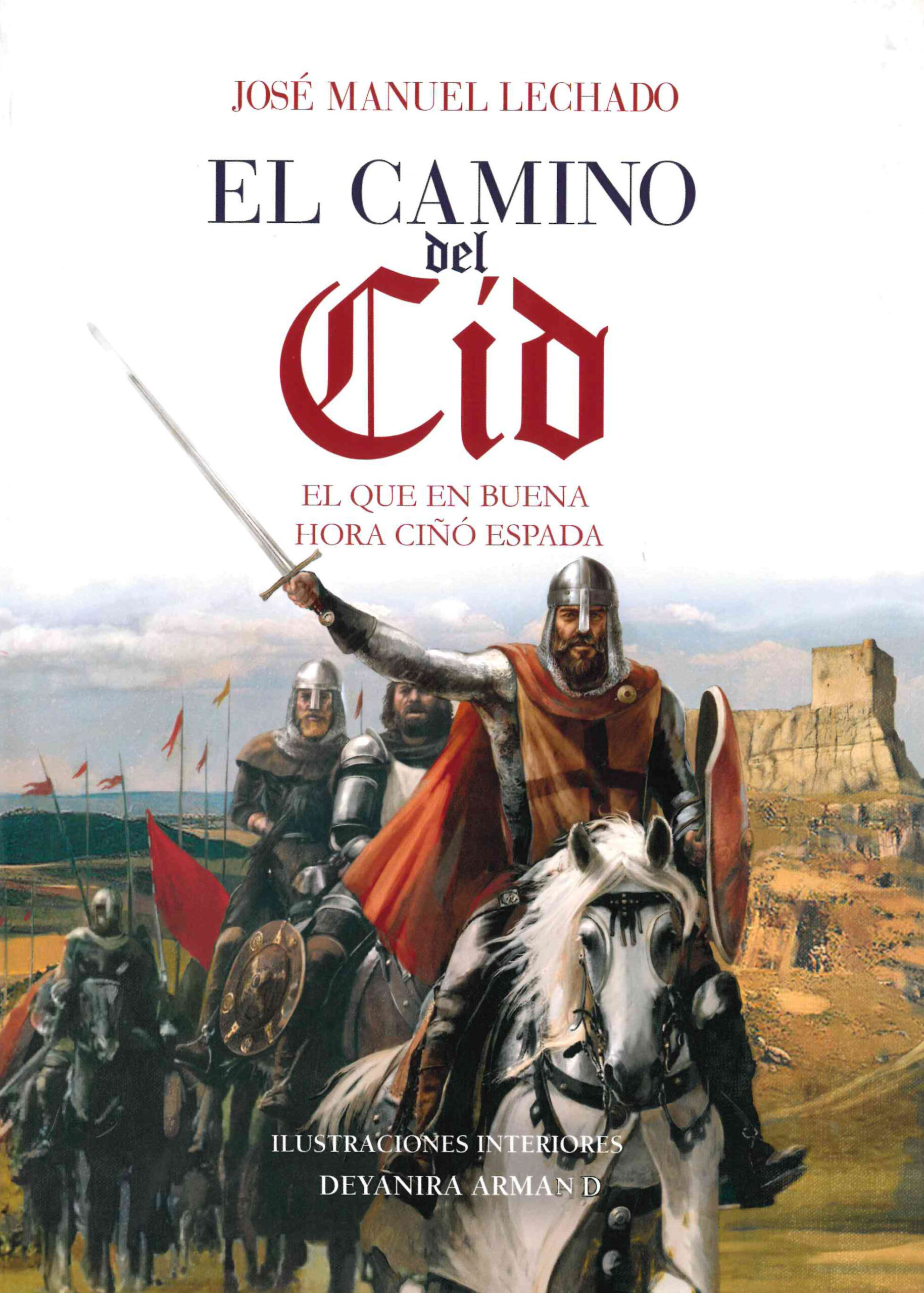 Portada del Libro El Camino Del Cid de Jose Manuel Lechado - 9788441418318