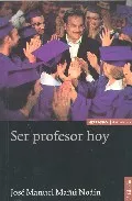 Portada del Libro Ser Un Profesor Hoy (5ª Ed.) de Jose Manuel Mañu Noain - 9788431321680
