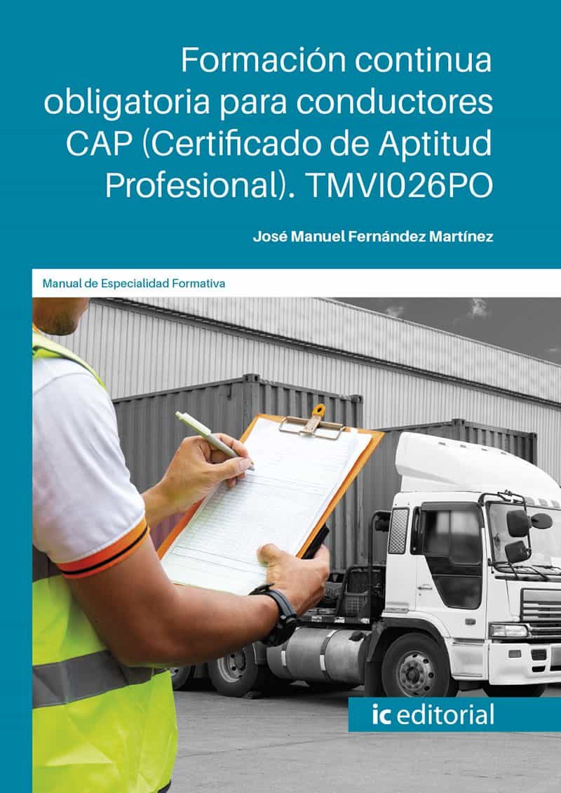 Portada del Libro (I.B.D.) Tmvi026Po Formación Continua Obligatoria Para Conductore S Ca de Jose Manuel Martinez Fernandez - 9788491987871