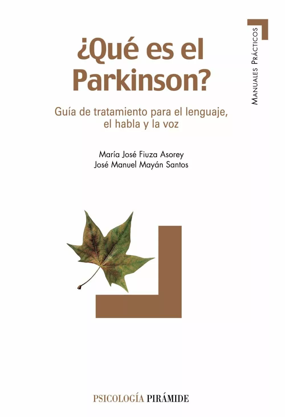 Portada del Libro ¿Que Es El Parkinson?: Guia De Tratamiento Para El Lenguaje El H Abla de Jose Manuel Mayan Santos - 9788436819922