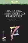 Portada del Libro Hacia Una Hermenautica Dialectica de Jose Manuel Romero Cuevas - 9788497563406
