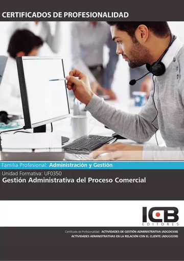 Portada del Libro Uf0350: Gestión Administrativa Del Proceso Comercial. de Jose Manuel Rumin Hermoso - 9788490217610