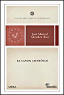 Portada del Libro El Canon Cientifico: Clasicos De La Ciencia Y La Tecnologia de Jose Manuel Sanchez Ron - 9788484326809