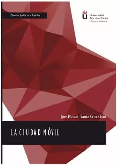 Portada del Libro La Ciudad Movil de Jose Manuel Santa Cruz Chao - 9788413243818
