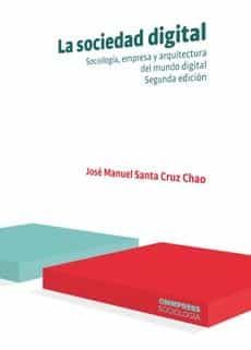 Portada del Libro Sociedad Digital La de Jose Manuel Santa Cruz Chao - 9788417387570