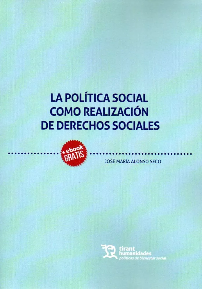 Portada del Libro La Politica Social Como Realizacion De Derechos Sociales de Jose Maria Alonso Seco - 9788417973223