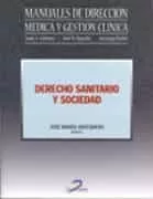 Portada del Libro Derecho Sanitario Y Sociedad: Manuales De Direccion Medica Y Gest Ion de Jose Maria Antequera Vinagre - 9788479787325