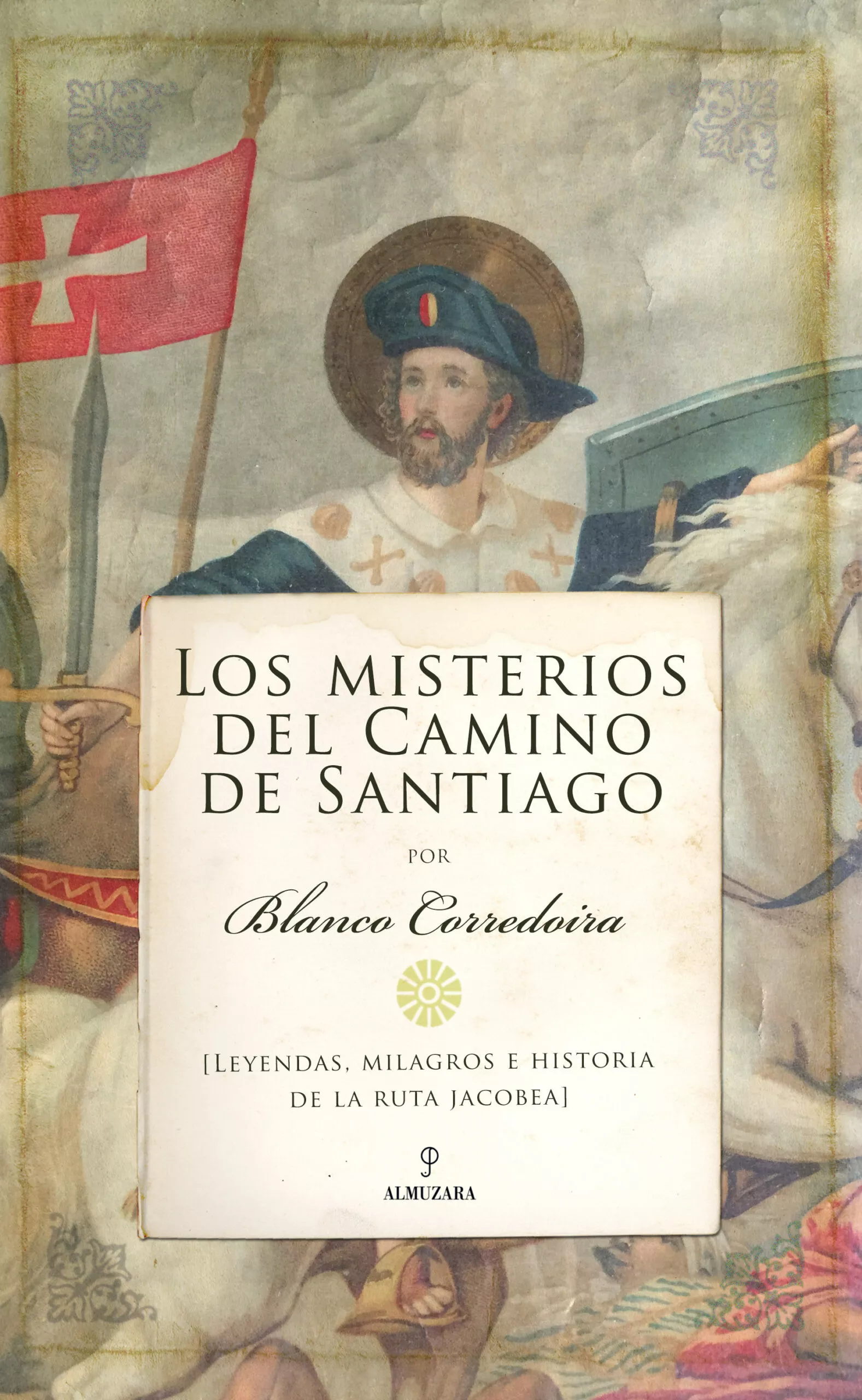 Portada del Libro Los Misterios Del Camino De Santiago de Jose Maria Blanco Corredoira - 9788417954819