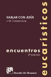 Portada del Libro Encuentros Eucaristicos de Jose Maria Casasnovas - 9788433019578