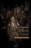 Portada del Libro De Jerez Y Sus Cantes de Jose Maria Castaño - 9788496710900