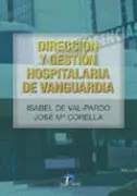 Portada del Libro Direccion Y Gestion Hospitalaria De Vanguardia de Jose Maria Corella - 9788479786830