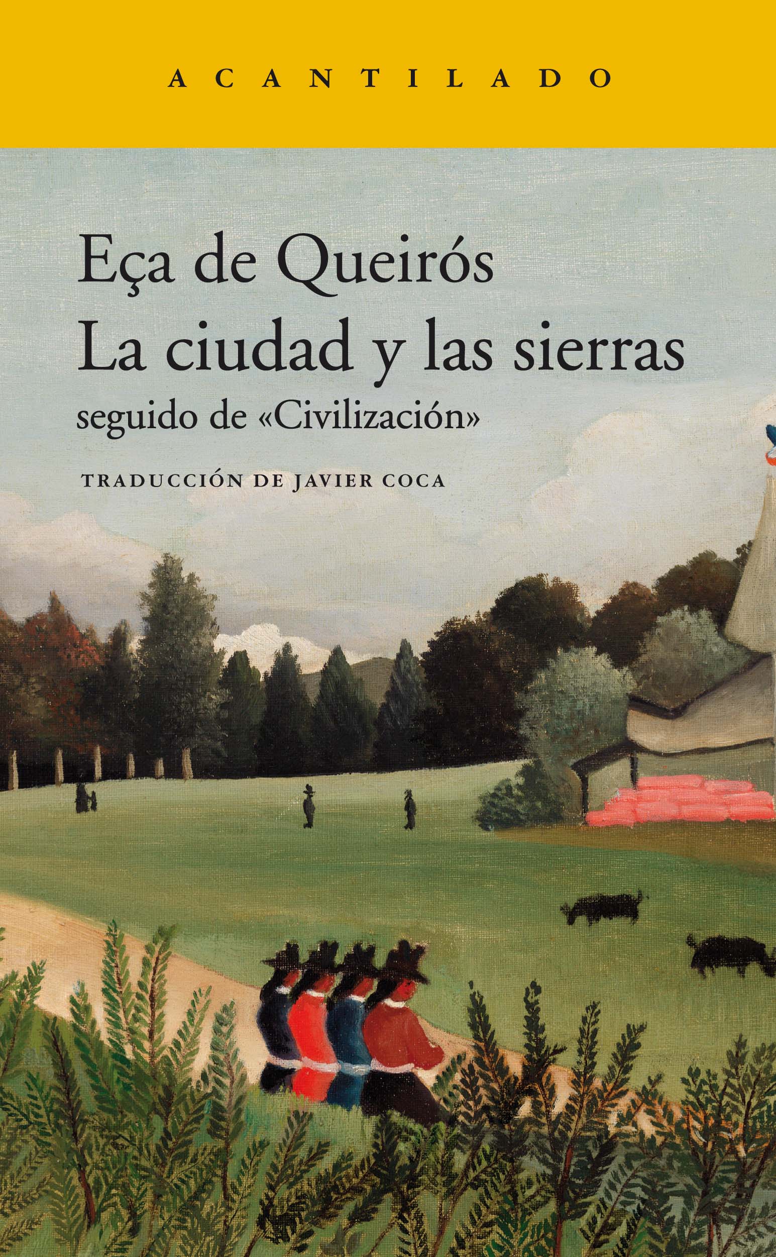 Portada del Libro La Ciudad Y Las Sierras de Jose Maria Eça De Queiros - 9788417902216
