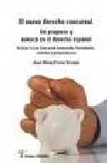 Portada del Libro El Nuevo Derecho Concursal. Un Progreso Y Avance En El Derecho Es Paño de Jose Maria Ferrer Vicente - 9788496705043