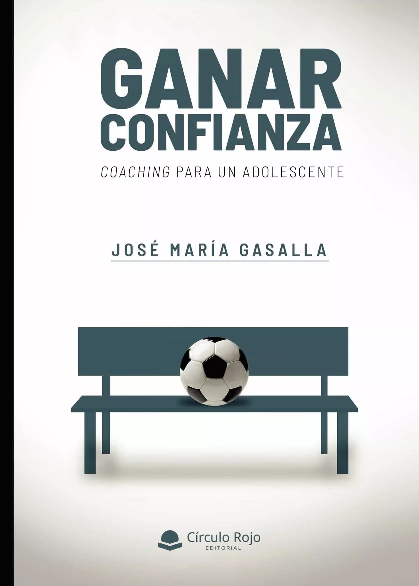 Portada del Libro Ganar Confianza de Jose Maria Gasalla - 9788413387512